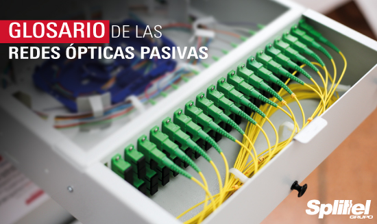 Glosario de las redes ópticas pasivas