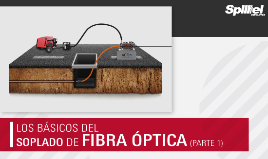 Los básicos del soplado de fibra óptica (Parte 1)