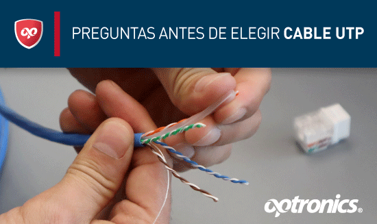 ¿Cómo elegir el cable UTP?