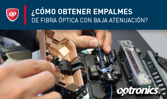 Empalmes de fibra óptica