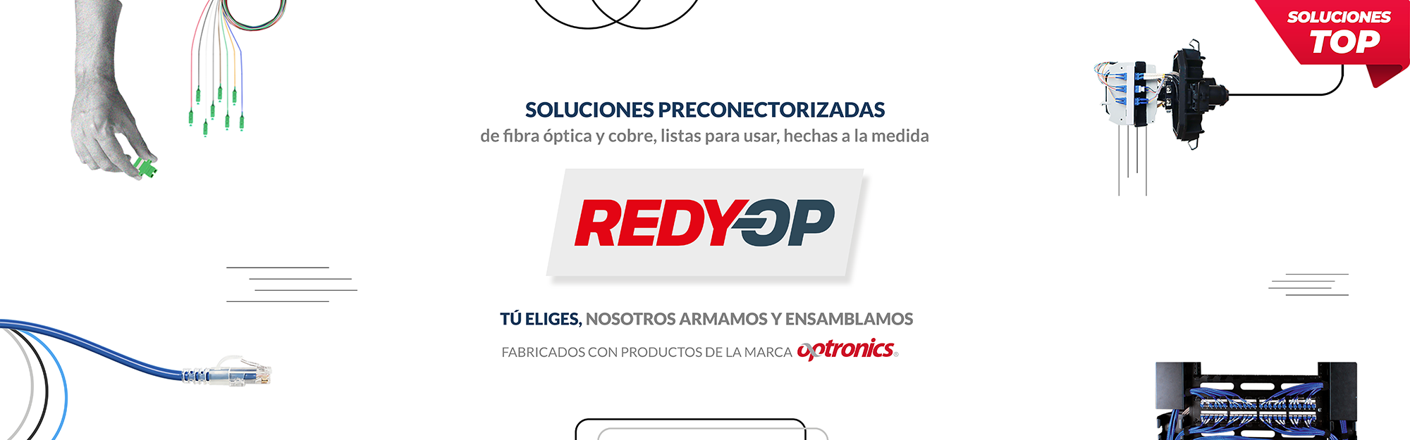 RedyOP Soluciones preconectorizadas